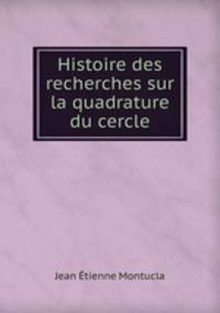 Histoire des recherches sur la quadrature du cercle