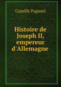 Histoire de Joseph II, empereur d