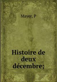 Histoire de deux de?cembre;