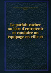 Le parfait cocher ou l