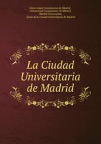 La Ciudad Universitaria de Madrid