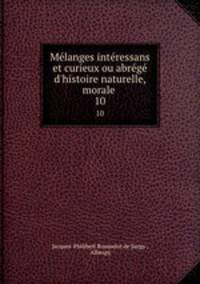 Melanges interessans et curieux ou abrege d