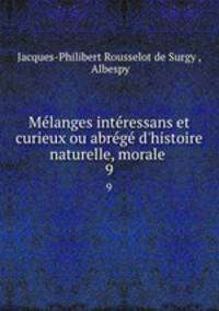 Melanges interessans et curieux ou abrege d