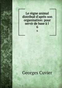 Le regne animal distribue d