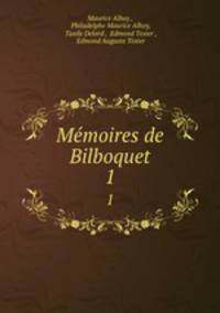Mmoires de Bilboquet. 1