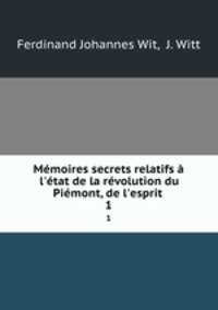 Memoires secrets relatifs a l