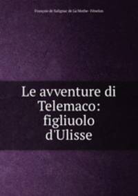 Le avventure di Telemaco: figliuolo d