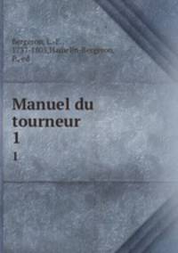 Manuel du tourneur. 1