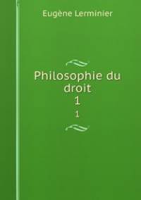 Philosophie du droit. 1