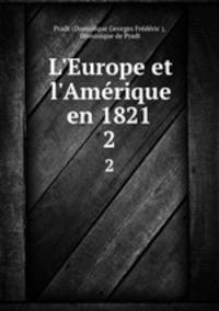 L`Europe et l`Amrique en 1821. 2