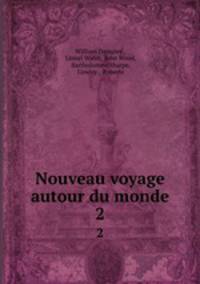Nouveau voyage autour du monde. 2