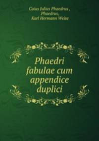 Phaedri fabulae cum appendice duplici