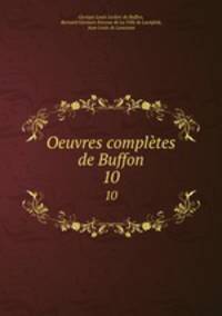 Oeuvres compltes de Buffon. 10