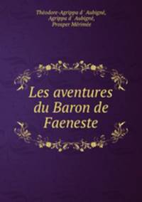 Les aventures du Baron de Faeneste