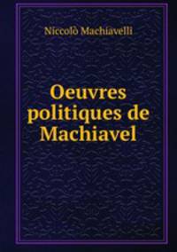 Oeuvres politiques de Machiavel