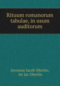 Rituum romanorum tabulae, in usum auditorum
