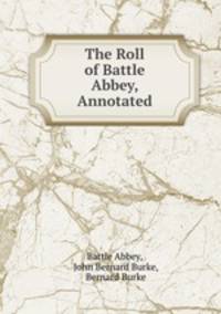 The Roll of Battle Abbey, Annotated
