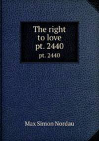 The right to love. pt. 2440