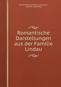 Romantische Darstellungen aus der Familie Lindau