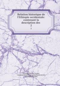 Relation historique de l`Ethiopie occidentale. Tome 2