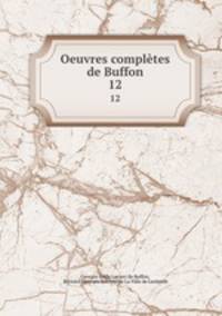 Oeuvres compltes de Buffon. 12