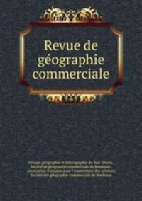 Revue de geographie commerciale