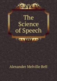The Science of Speech