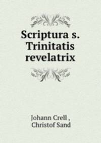 Scriptura s. Trinitatis revelatrix