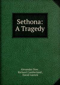Sethona: A Tragedy