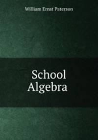 School Algebra .