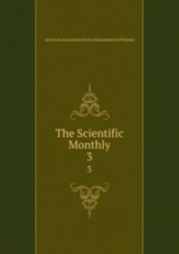 The Scientific Monthly. 3