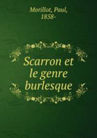Scarron et le genre burlesque
