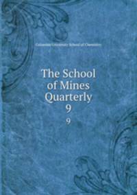 The School of Mines Quarterly. 9