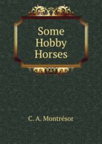 Some Hobby Horses