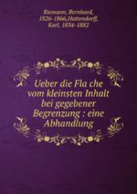 Ueber die Fla?che vom kleinsten Inhalt bei gegebener Begrenzung : eine Abhandlung