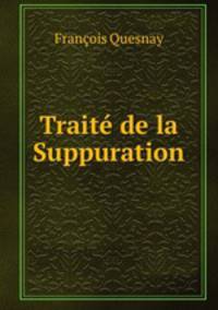 Traite de la Suppuration