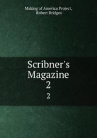 Scribner`s Magazine. 2