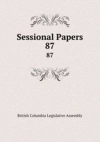 Sessional Papers. 87