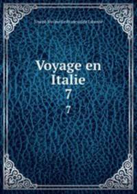 Voyage en Italie. 7