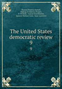The United States democratic review. 9