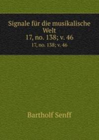 Signale fr die musikalische Welt. 17, no. 138; v. 46