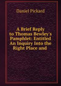 A Brief Reply to Thomas Bewley