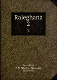 Raleghana. 2