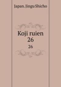 Koji ruien. 26