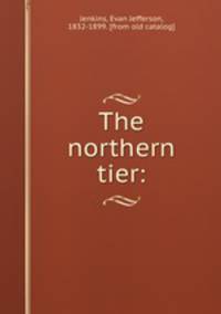 The northern tier: