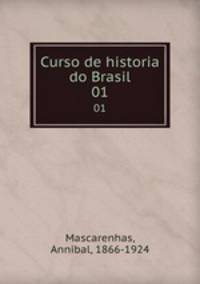 Curso de historia do Brasil. 01