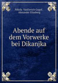 Abende auf dem Vorwerke bei Dikanjka