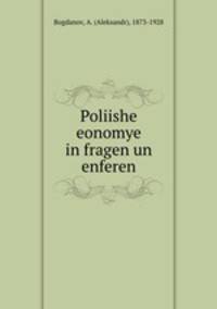 Poliishe eonomye in fragen un enferen