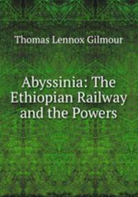 Abyssinia: The Ethiopian Railway and the Powers