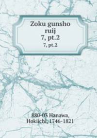 Zoku gunsho ruij. 7, pt.2